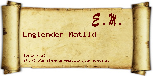 Englender Matild névjegykártya
